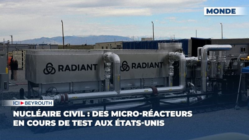 Nucléaire civil : des micro-réacteurs en cours de test aux États-Unis