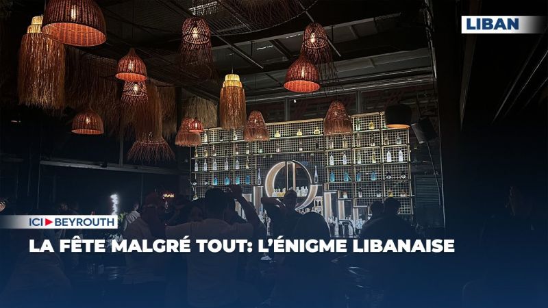 La fête malgré tout: l’énigme libanaise