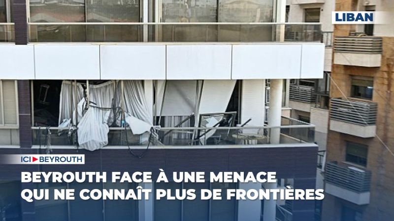 Beyrouth face à une menace qui ne connaît plus de frontières