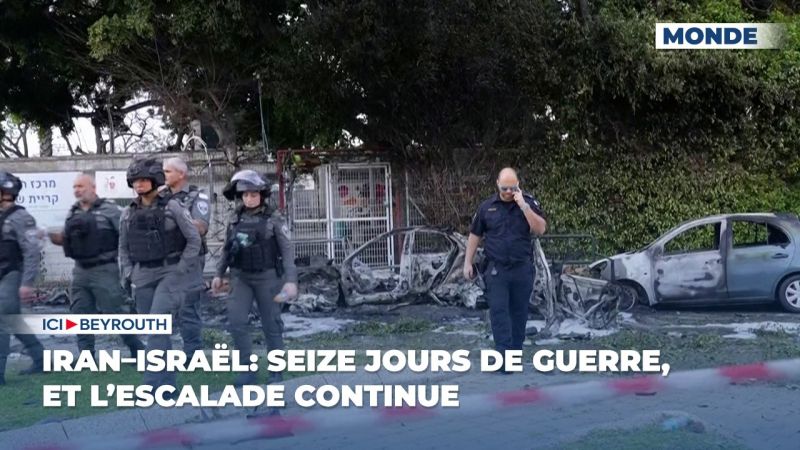 Iran–Israël: seize jours de guerre, et l’escalade continue  